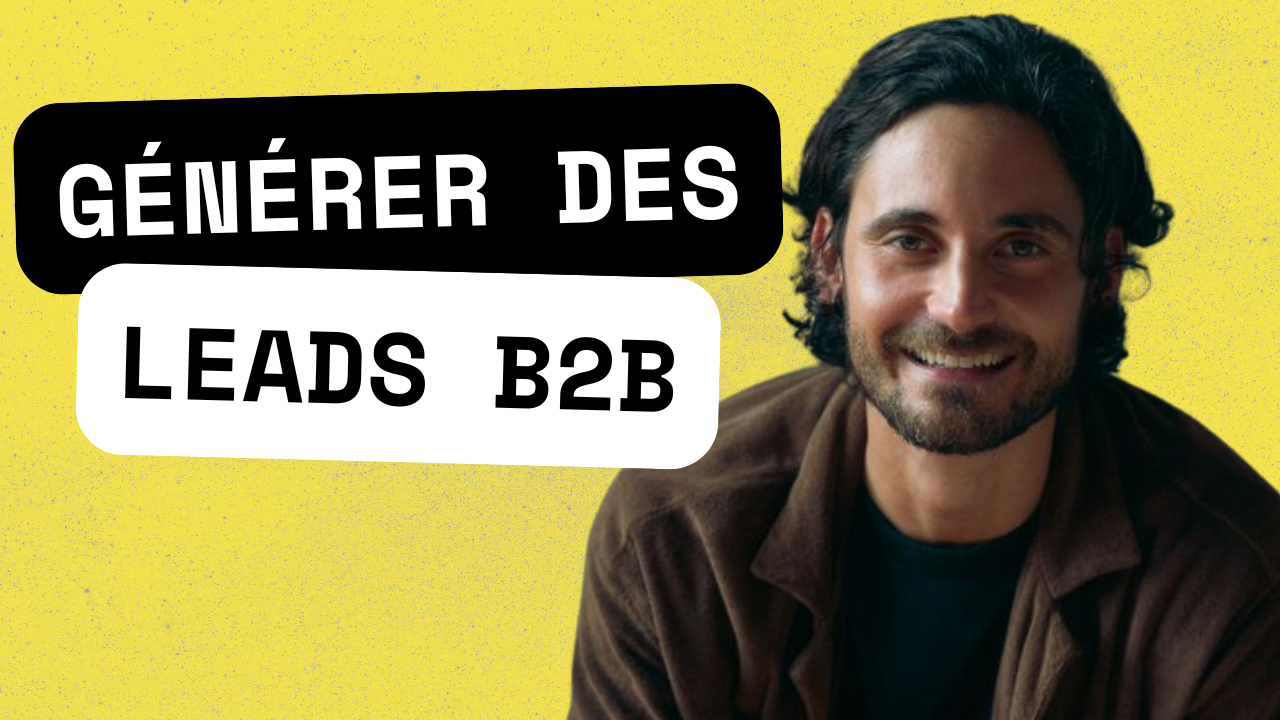 Génération de leads B2B : Techniques et outils essentiels